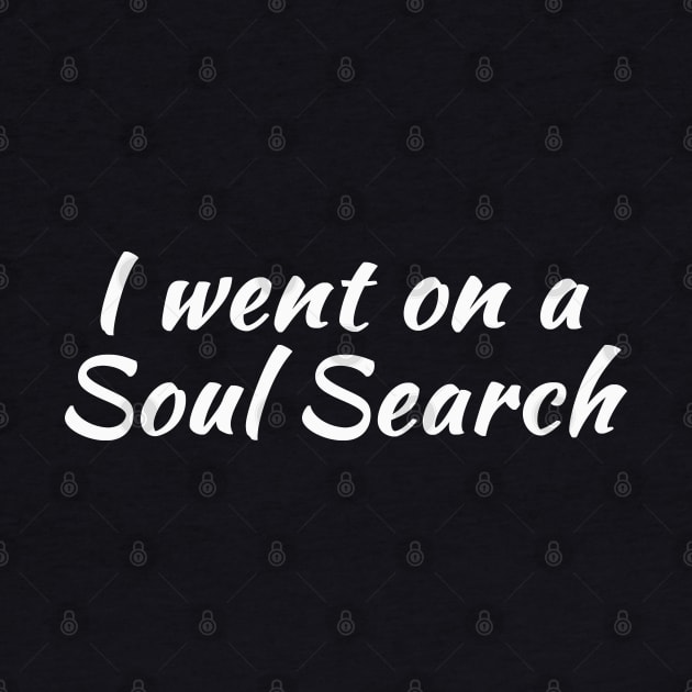 I Went on a Soul Search | Life Purpose | Quotes | Green by Wintre2